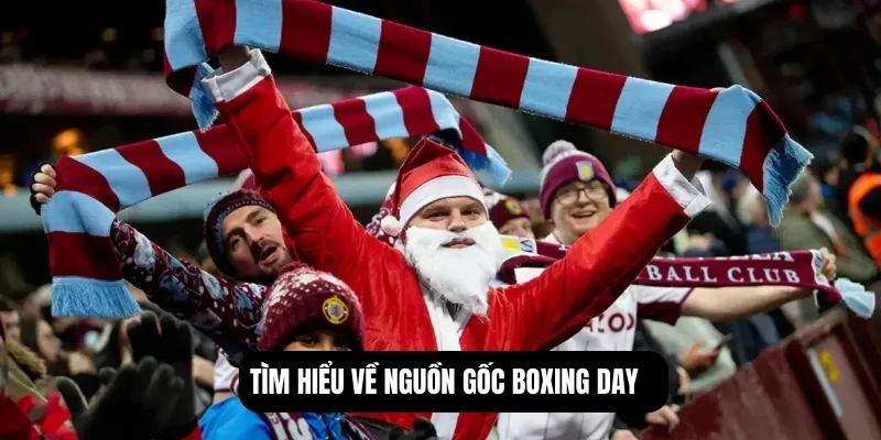 Tìm hiểu về nguồn gốc Boxing Day