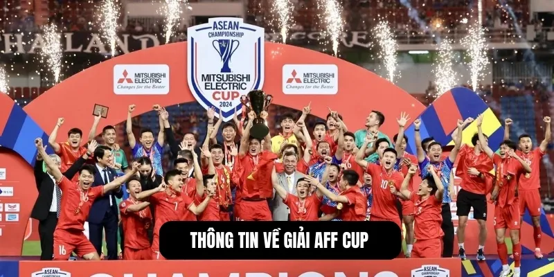 Thông tin về giải AFF CUP