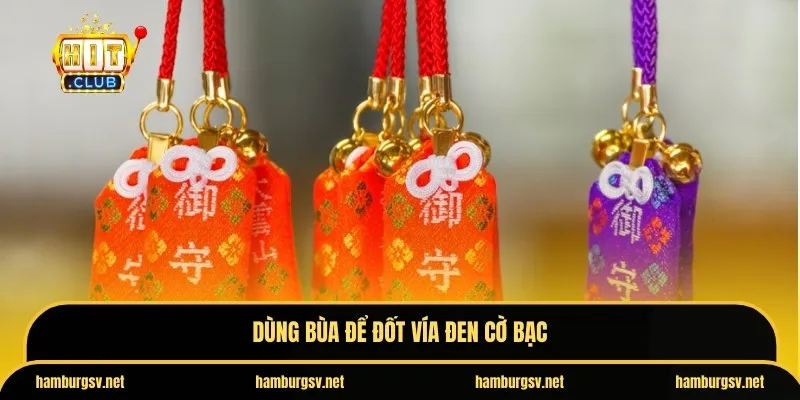 Dùng bùa để đốt vía đen cờ bạc